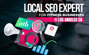 Local-SEO-Expert-for-Fitness-Businesses-in-Los-Angeles-How-to-Dominate-Google-Maps-&-Get-More-Clients